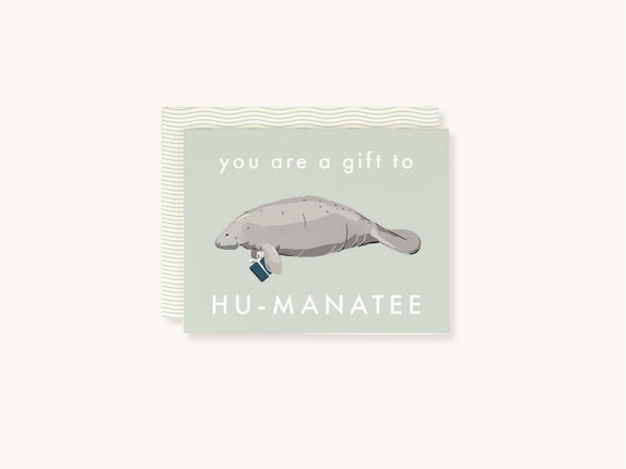 Gift to Hu-Manatee Greeting Card