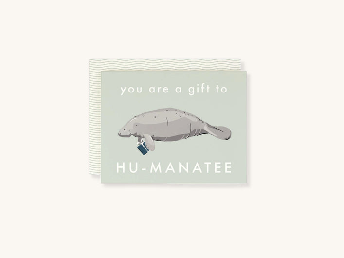 Gift to Hu-Manatee Greeting Card