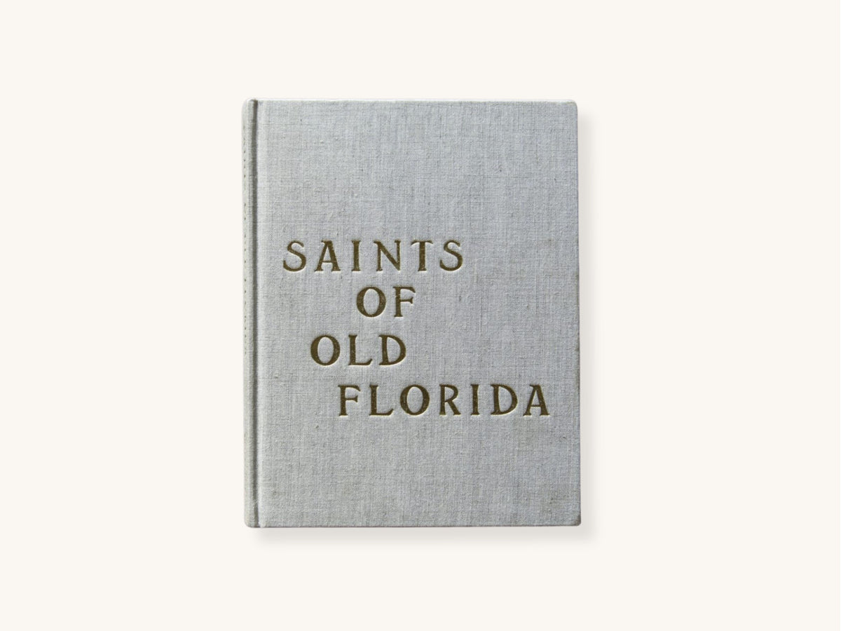 Saints of Old Florida: A Coastal Lifestyle