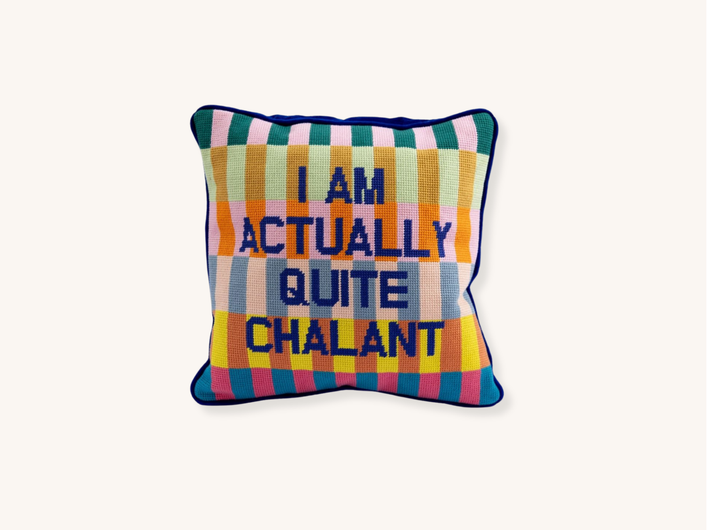I Am Actually Quite Chalant Needlepoint Pillow