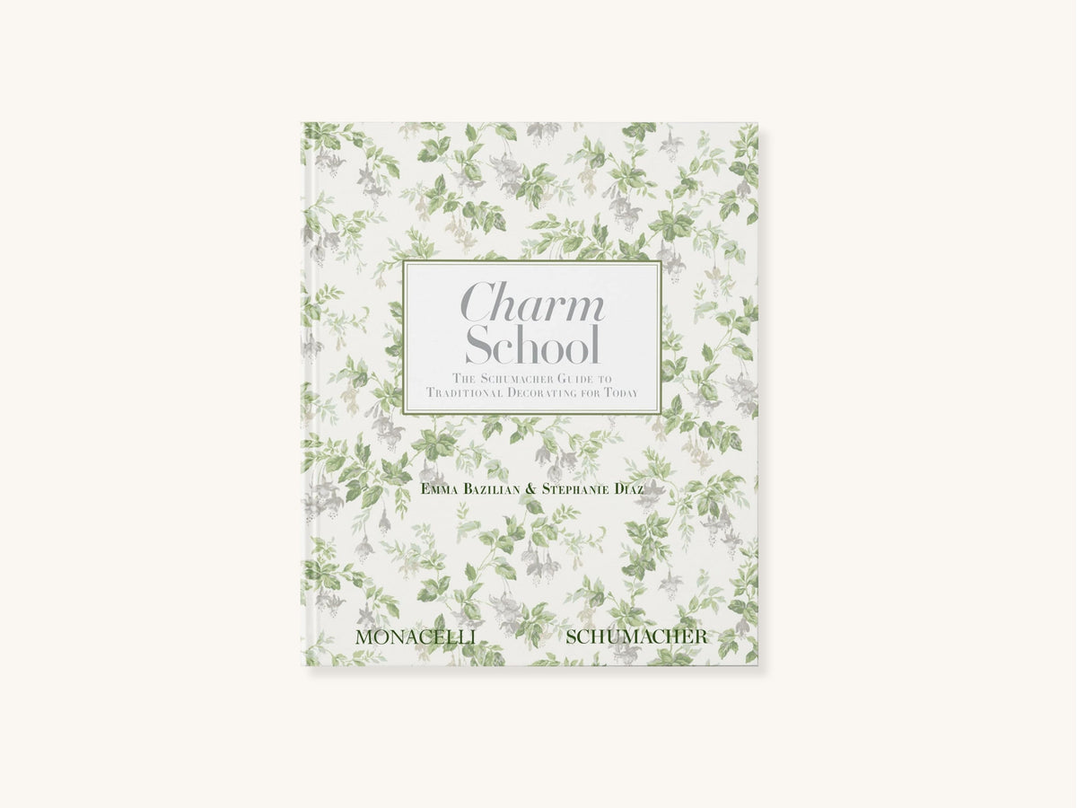 Charm School: The Schumacher Guide to Traditional Decorating for Today