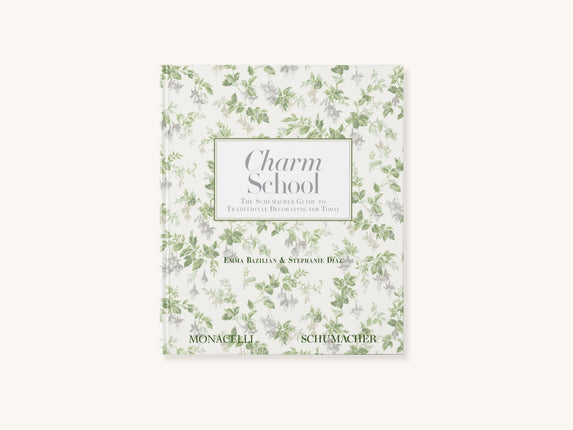 Charm School: The Schumacher Guide to Traditional Decorating for Today