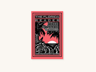 The Florida Reader: Visions of Paradise