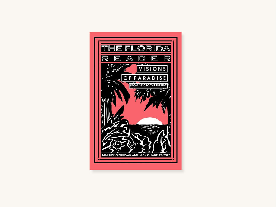 The Florida Reader: Visions of Paradise