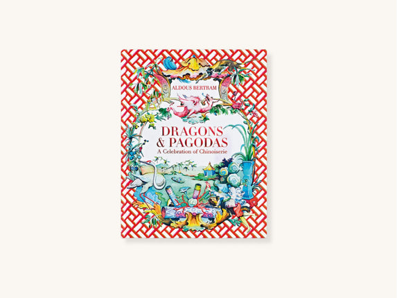 Dragons & Pagodas: A Celebration of Chinoiserie